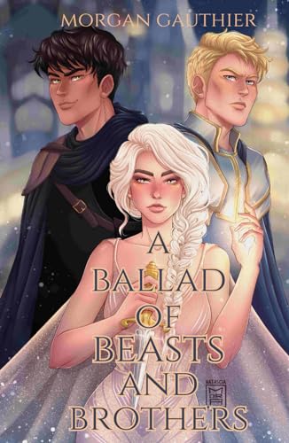 A Ballad of Beasts and Brothers von Never and Ever Publishing