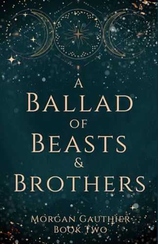 A Ballad of Beasts and Brothers