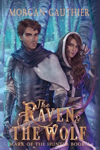 The Raven and the Wolf (Mark of the Hunter, Band 3) von Never and Ever Publishing