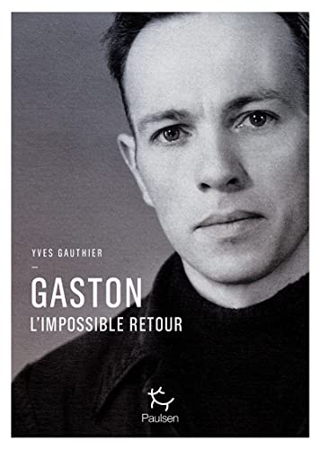 Gaston l'impossible retour von PAULSEN