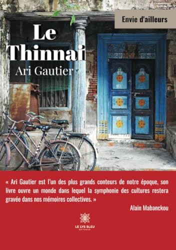 Le thinnai Le thinnai von LE LYS BLEU