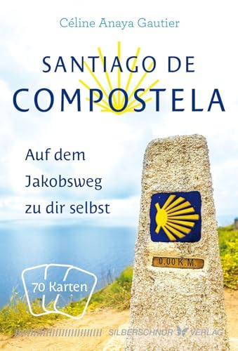 Santiago de Compostela: Auf dem Jakobsweg zu dir selbst
