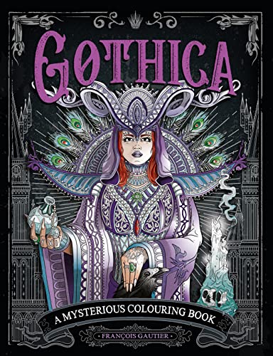 Dark Art Gothica: A Mysterious Colouring Book