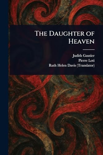 The Daughter of Heaven von Anson Street Press