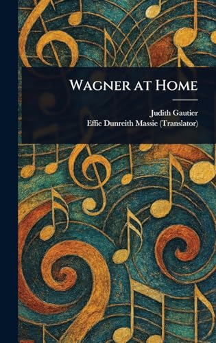 Wagner at Home von Anson Street Press