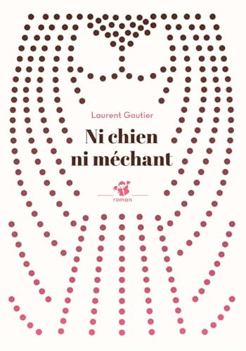 Ni chien ni méchant Ni chien ni méchant von THIERRY MAGNIER