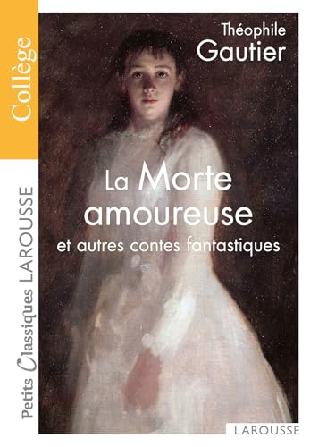 La Morte amoureuse et autres contes fantastiques