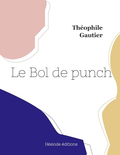 Le Bol de punch von Hésiode éditions