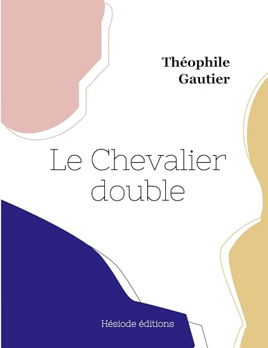Le Chevalier double von Hésiode éditions
