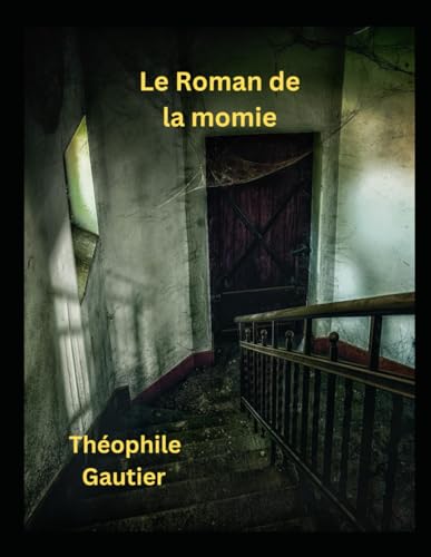 Le Roman de la momie von Independently published