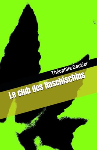 Le club des Haschischins von Independently published