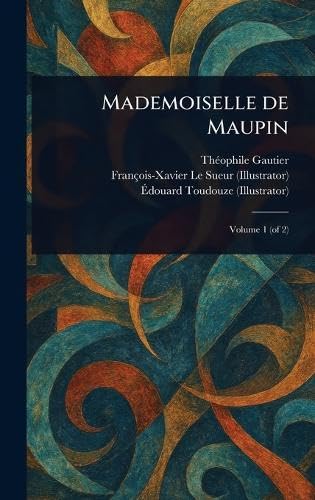 Mademoiselle De Maupin Mademoiselle De Maupin von Anson Street Press