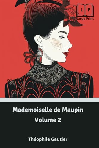 Mademoiselle de Maupin -Volume 2 [illustrated]