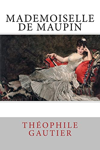 Mademoiselle de Maupin von Createspace Independent Publishing Platform