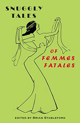 Snuggly Tales of Femmes Fatales von Snuggly Books