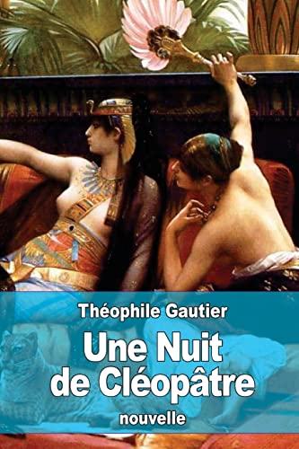 Une Nuit de Cléopâtre Une Nuit de Cléopâtre