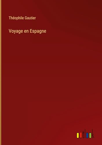 Voyage en Espagne von Outlook Verlag