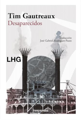 Desaparecidos (Las Hespérides) von Editorial La Huerta Grande, S.L.