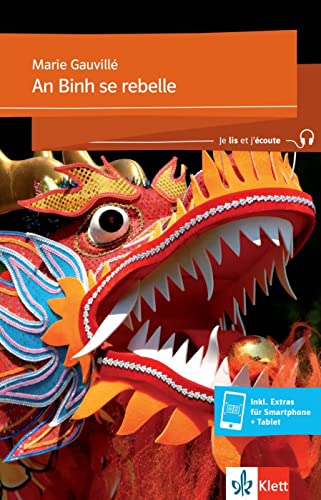 An Binh se rebelle: Lektüre inkl. Hörbuch für Smartphone und Tablet (Je lis et j’écoute: Für die Sekundarstufe 1)