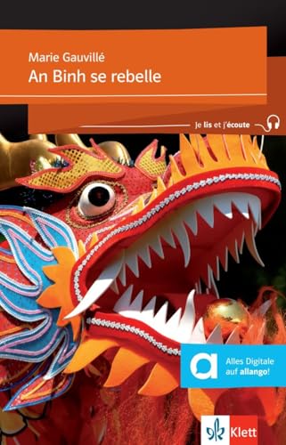 An Binh se rebelle: Lektüre mit Audios (Je lis et j’écoute: Für die Sekundarstufe 1) von Klett