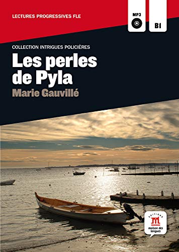 Les perles de Pyla, Collection Intrigues policières + CD: Les perles de Pyla, Collection Intrigues policières + CD von MAISON LANGUES