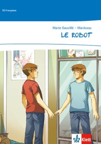 Le robot: Comic Klasse 10/11: A2+ (BD françaises)