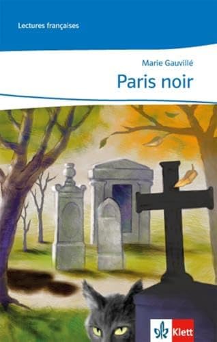 Paris noir: Lektüre abgestimmt auf Découvertes Ab Ende des 2. Lernjahres: Abgestimmt auf Découvertes Ende des 2. Lernjahres. Lecture graduée (Lectures françaises)