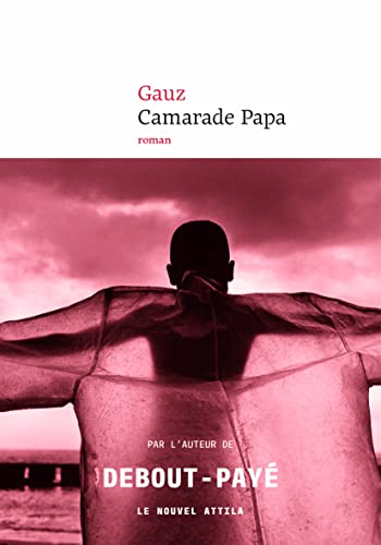 Camarade papa Camarade papa