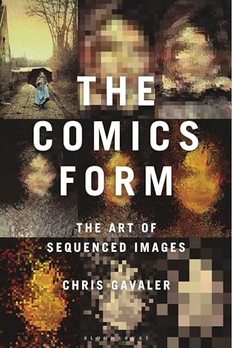 Comics Form, The: The Art of Sequenced Images
