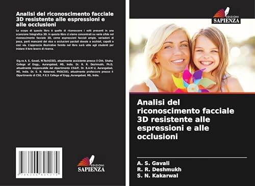 Analisi del riconoscimento facciale 3D resistente alle espressioni e alle occlusioni von Edizioni Sapienza
