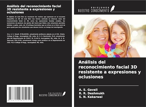 Análisis del reconocimiento facial 3D resistente a expresiones y oclusiones von Ediciones Nuestro Conocimiento