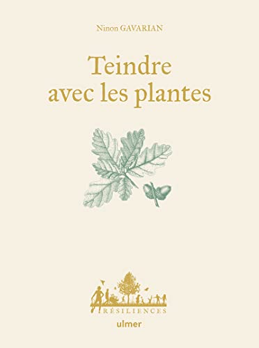 Teindre avec les plantes Teindre avec les plantes von ULMER