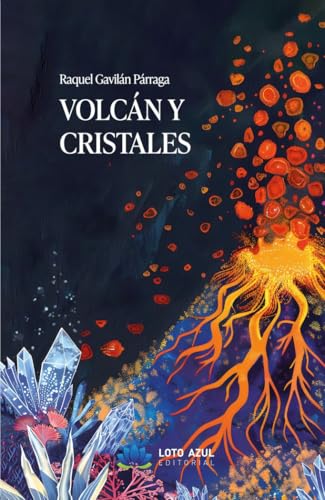 Volcán y cristales (Poesía) von Loto Azul