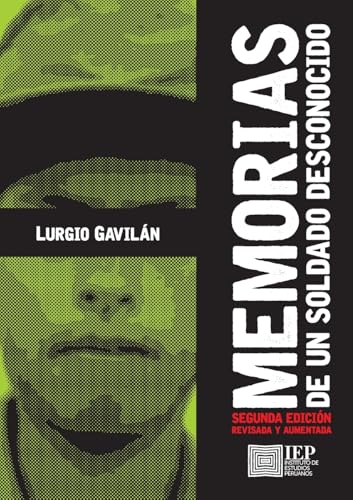 Memorias de un soldado desconocido von Instituto de Estudios Peruanos (IEP)