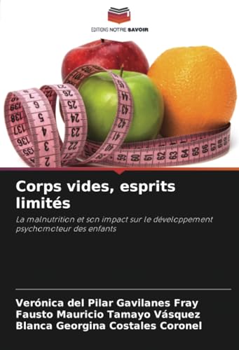 Corps vides, esprits limités: La malnutrition et son impact sur le développement psychomoteur des enfants