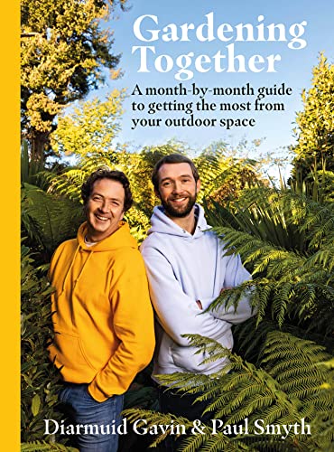 Gardening Together: A Month-by-month Guide to Getting the Most from Your Outdoor Space von Gill Books