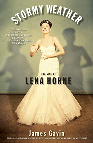 Stormy Weather: The Life of Lena Horne von Atria Books
