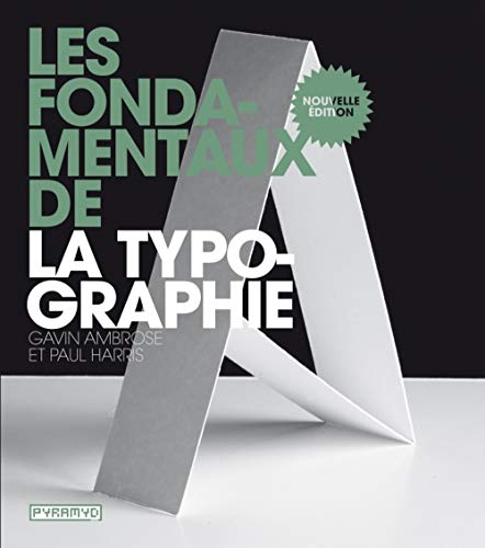 Les fondamentaux de la typographie. 2nd Edition
