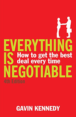 Everything is Negotiable: 4th Edition