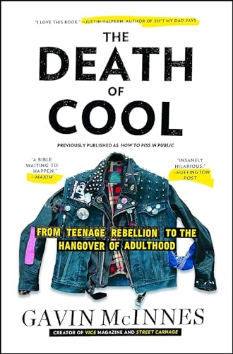 The Death of Cool: From Teenage Rebellion to the Hangover of Adulthood von Scribner