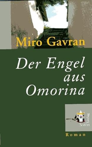 Der Engel aus Omorina: Roman