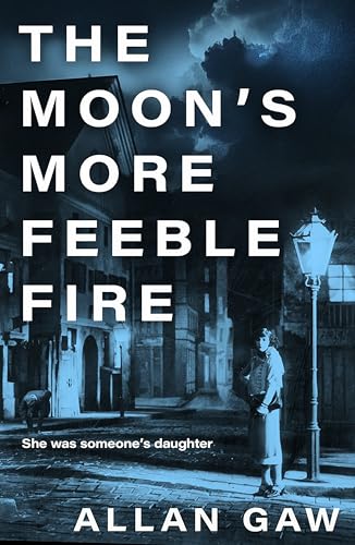 The Moon's More Feeble Fire: A Dr Jack Cuthbert Mystery (The Dr Jack Cuthbert Mysteries) von Polygon An Imprint of Birlinn Limited