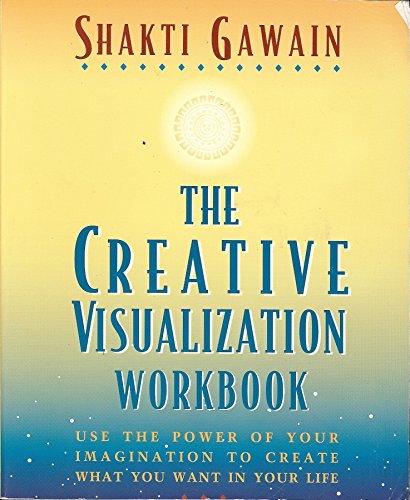 Creative Visualization Workbook: Second Edition (Gawain, Shakti)
