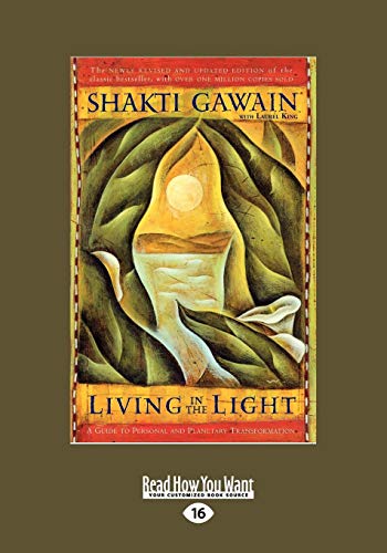 Living in the Light: A Guide to Personal and Planetary Transformation