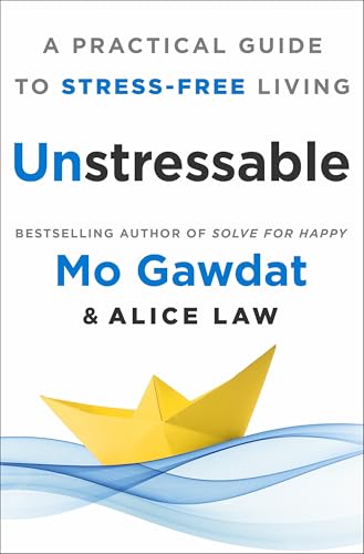 Unstressable: A Practical Guide to Stress-Free Living von St. Martin's Essentials