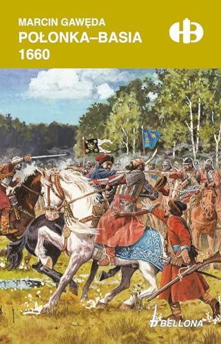 Połonka-Basia 1660 (HISTORYCZNE BITWY)
