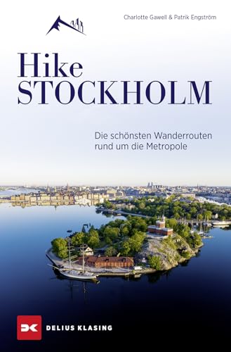 Hike Stockholm: Die schönsten Wanderrouten rund um die Metropole