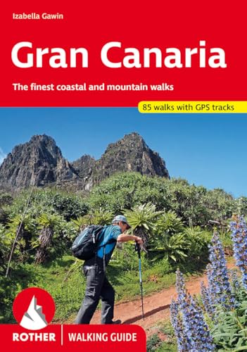 Gran Canaria (englische Ausgabe): The finest coastal and mountain walks. 72 walks. With GPS tracks (Rother Walking Guide)
