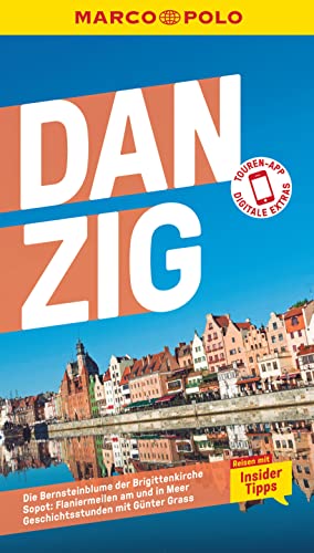 MARCO POLO Reiseführer Danzig: Reisen mit Insider-Tipps. Inkl. kostenloser Touren-App MARCO POLO Reiseführer Danzig: Reisen mit Insider-Tipps. Inkl. kostenloser Touren-App