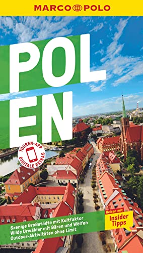 MARCO POLO Reiseführer Polen: Reisen mit Insider-Tipps. Inklusive kostenloser Touren-App MARCO POLO Reiseführer Polen: Reisen mit Insider-Tipps. Inklusive kostenloser Touren-App